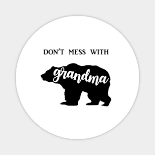 Don't Mess with Grandma Magnet